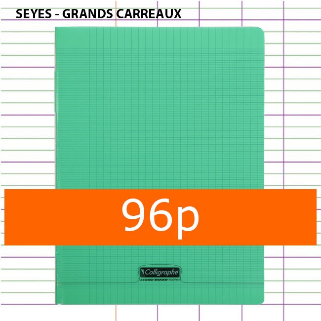 Cahier Polypro Vert CALLIGRAPHE 24x32 96p Grands Carreaux Séyès 90g